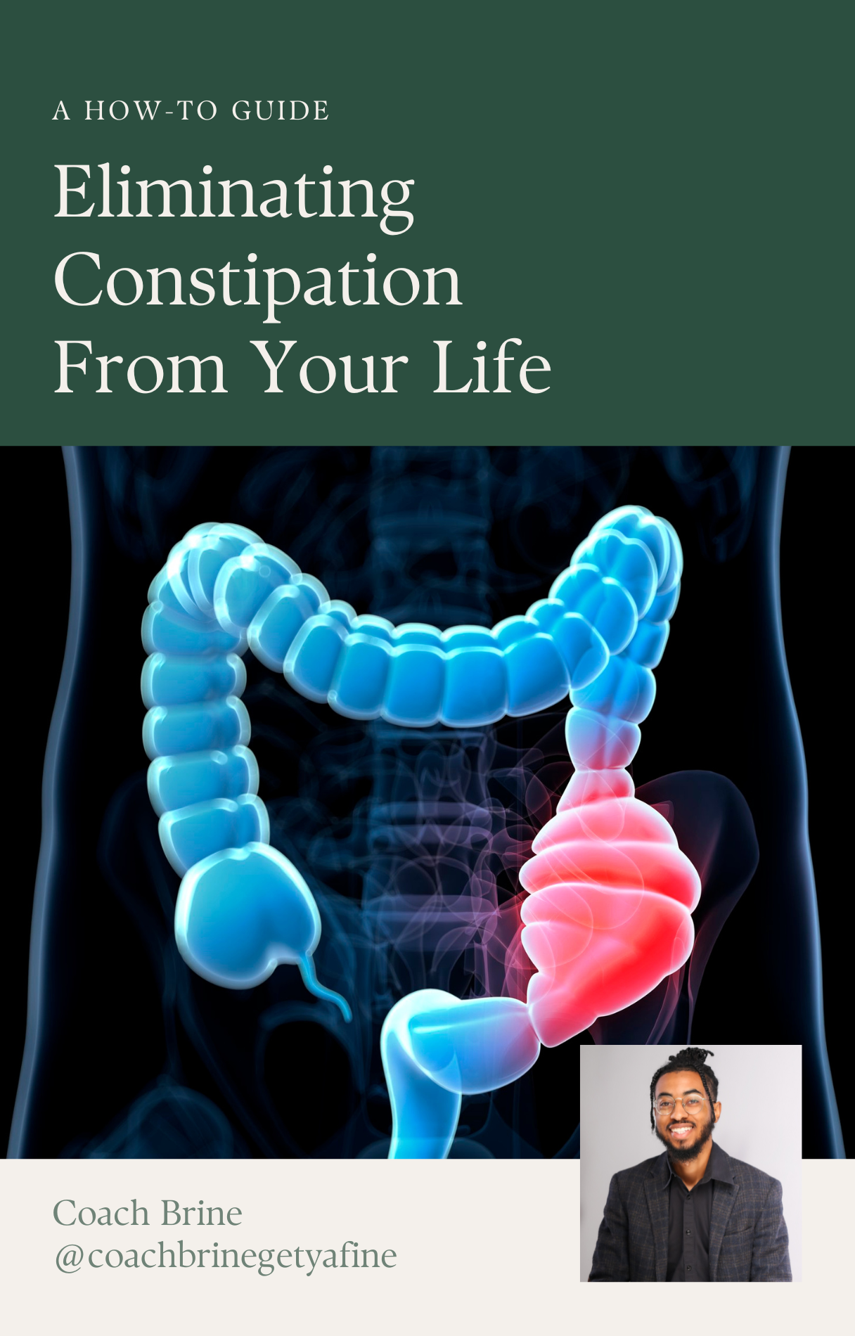 ELIMINATING CONSTIPATION FROM YOUR LIFE